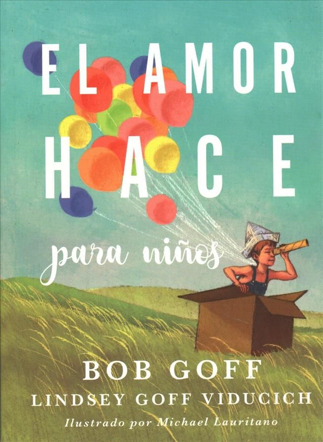 Amor Hace Para Niños Softcover Love Does for Kids 9781404110625