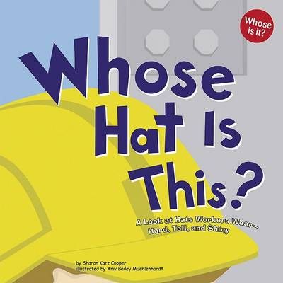 Whose Hat Is This? 9781404816008 (Hardback)