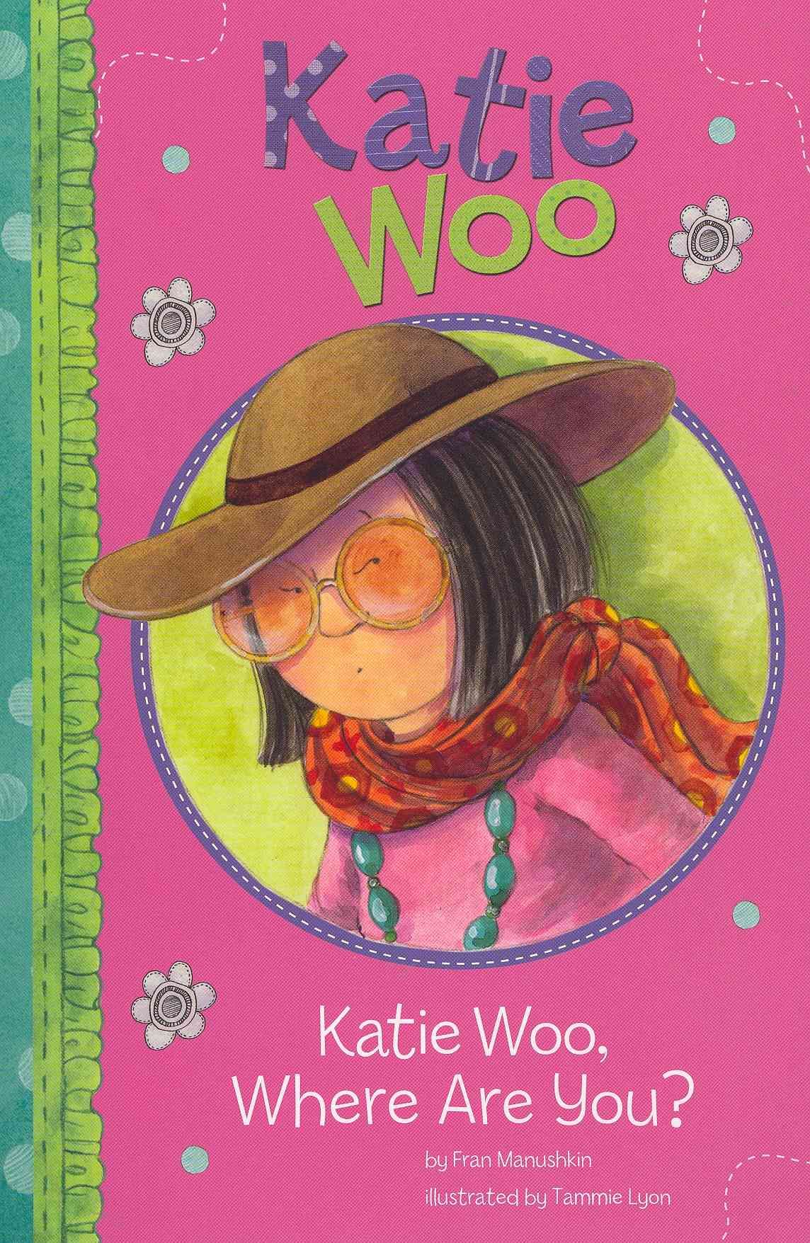 Katie Woo, Where Are You? 9781404868533 (Paperback)