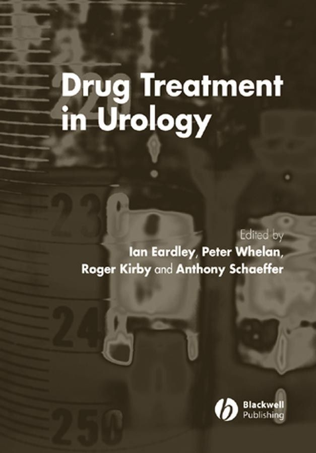 Drug Treatment in Urology By I Eardley 9781405101219 (Hardback)