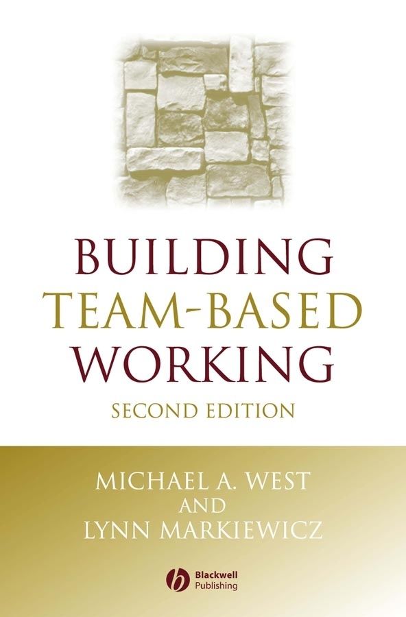Building Team-Based Working 9781405106115 (Hardback)