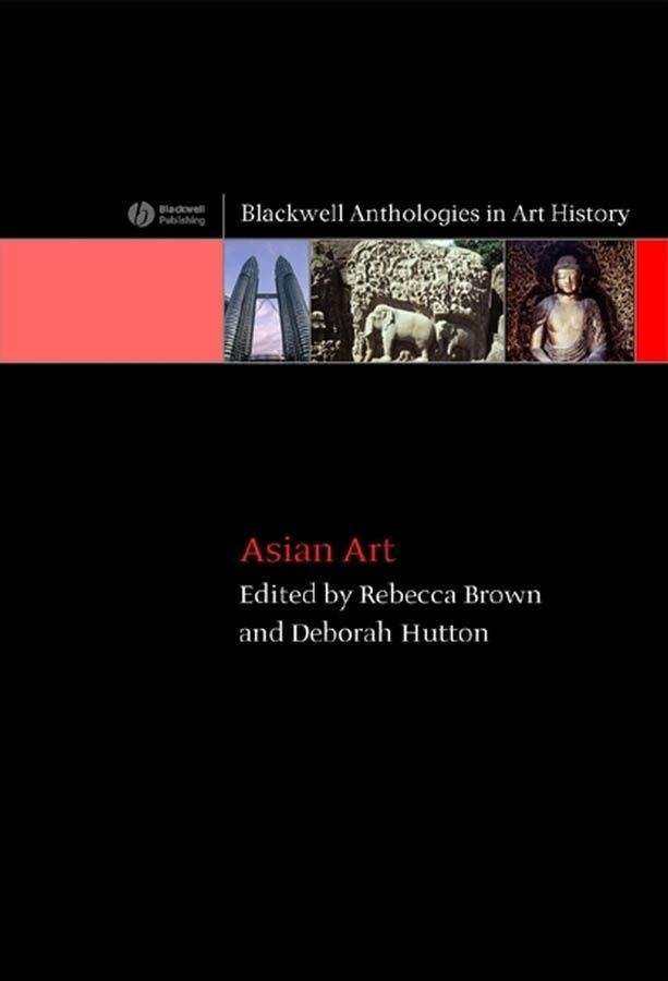 Asian Art By Rebecca Brown, Deborah Hutton 9781405122412 (Paperback)
