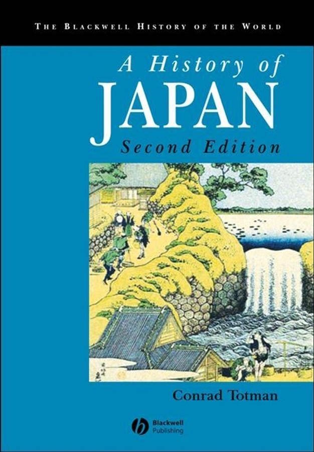A History of Japan By Conrad D. Totman 9781405123594 (Paperback)