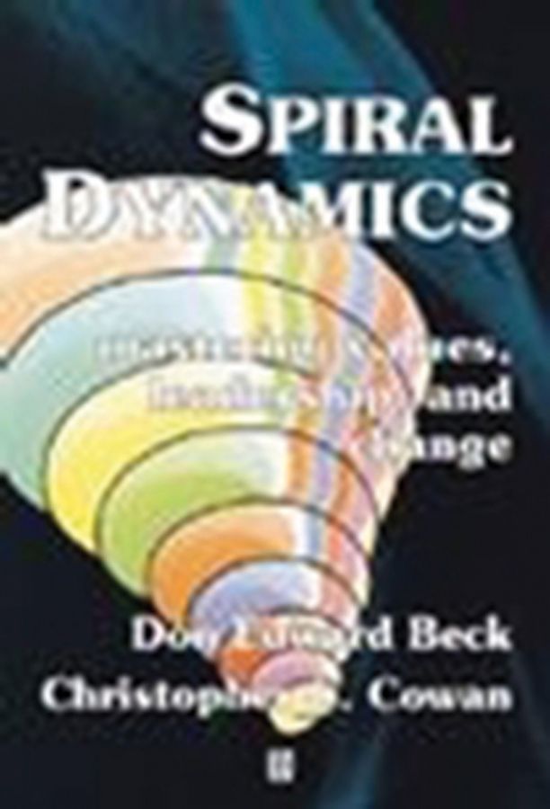 Spiral Dynamics By Don Beck, Christopher C. Cowan 9781405133562