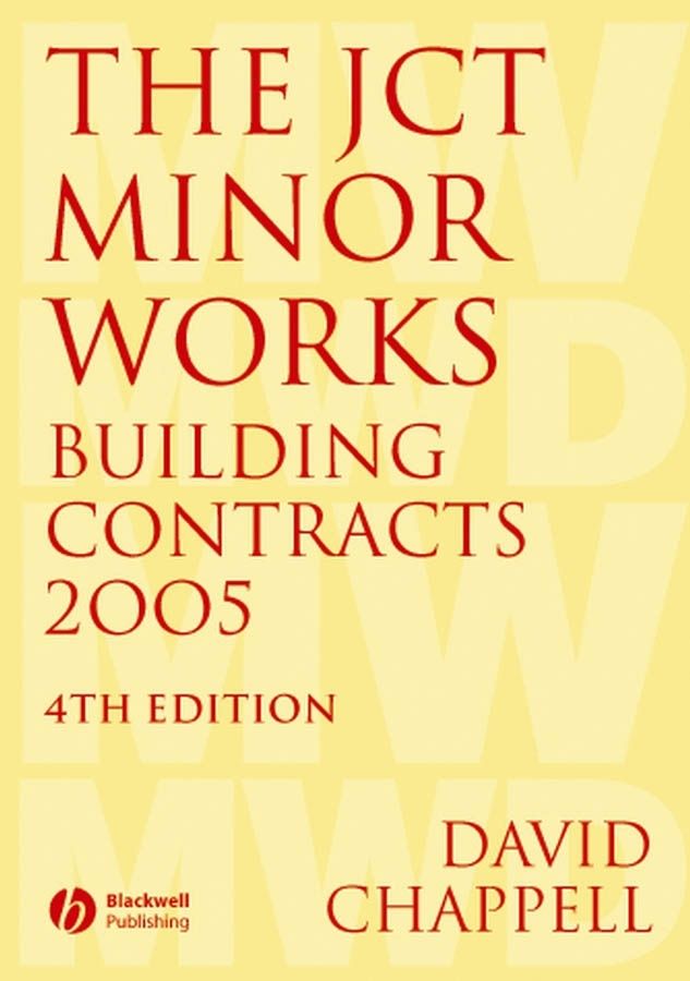 The JCT Minor Works Building Contracts 2005 By David Chappell