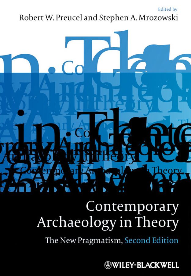 Contemporary Archaeology in Theory 9781405158534 (Paperback)