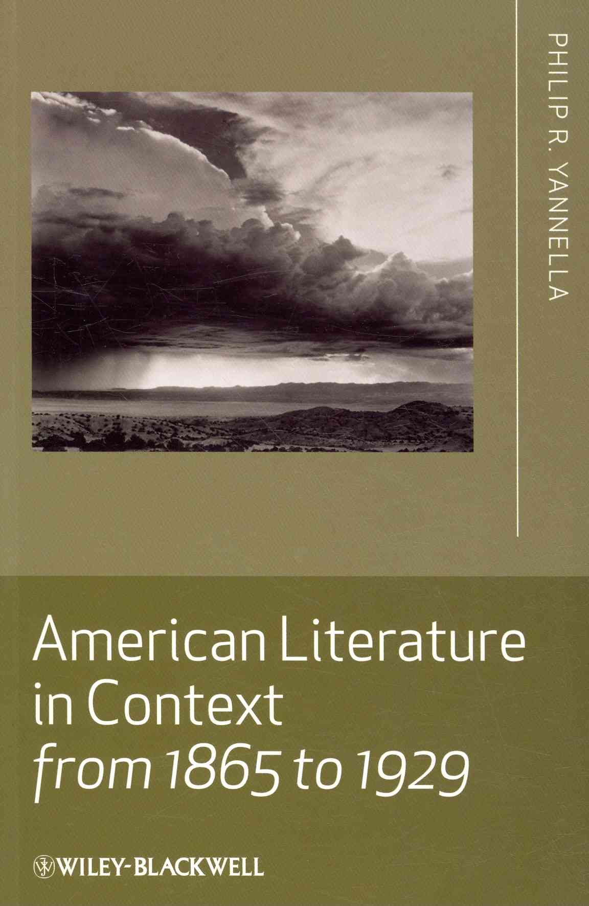 American Literature in Context from 1865 to 1929 By Philip Yannella