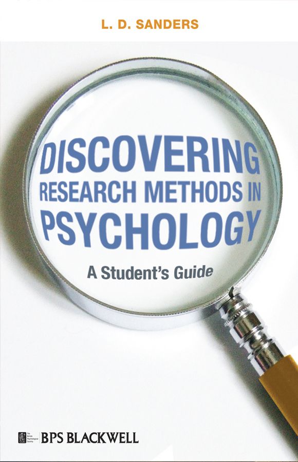 Discovering Research Methods in Psychology By Lalage D. Sanders
