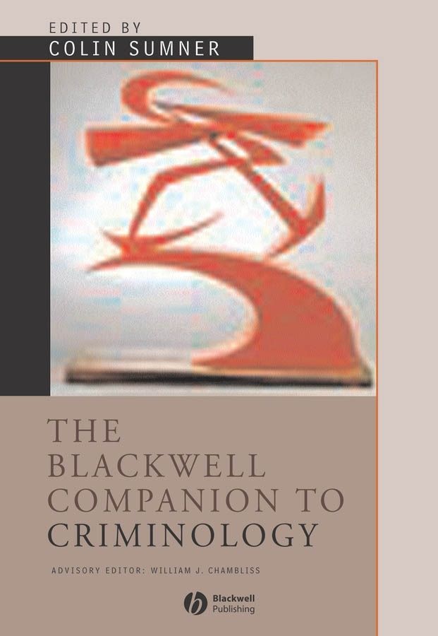 The Blackwell Companion to Criminology 9781405175623 (Paperback)