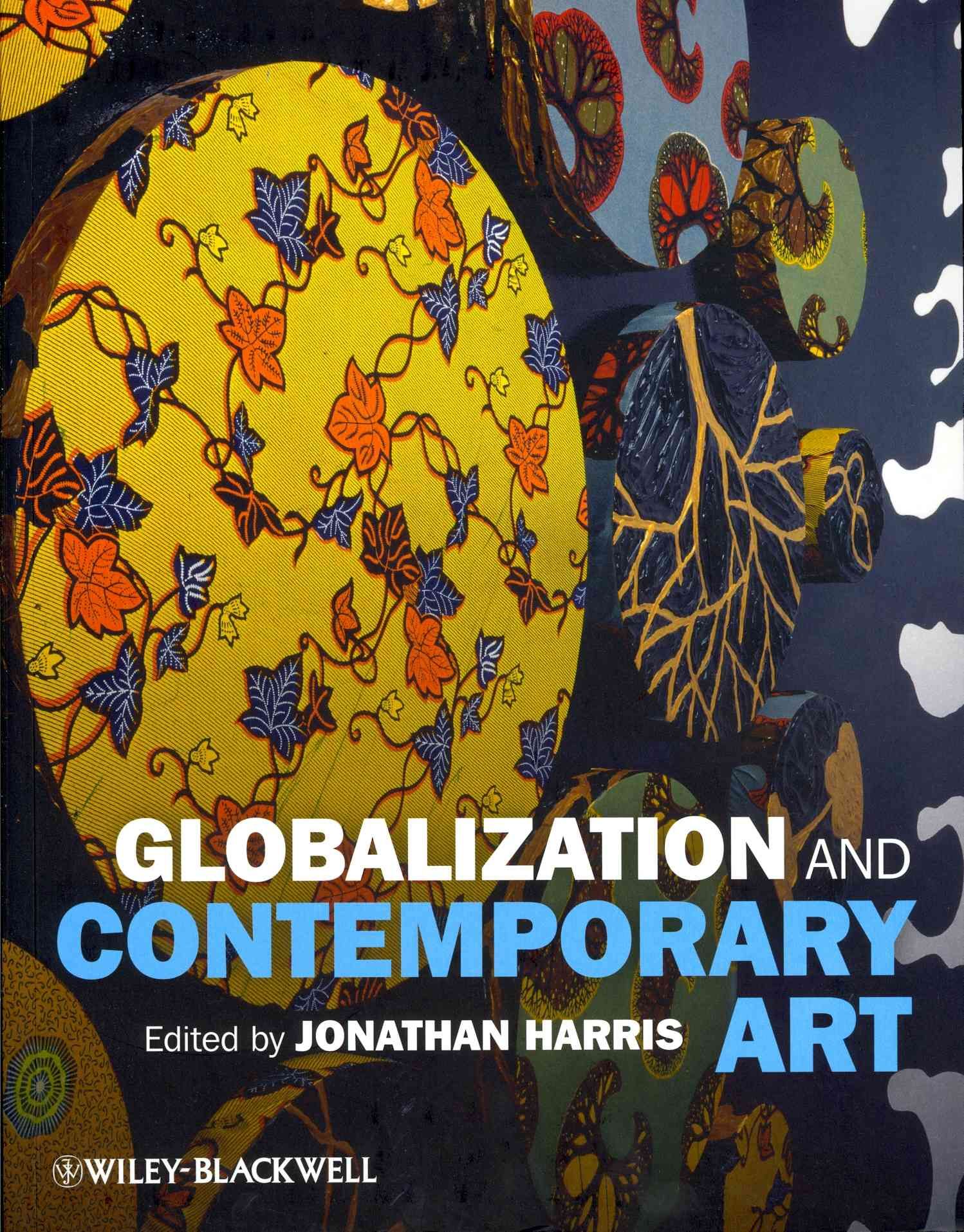 Globalization and Contemporary Art By Jonathan Harris 9781405179508