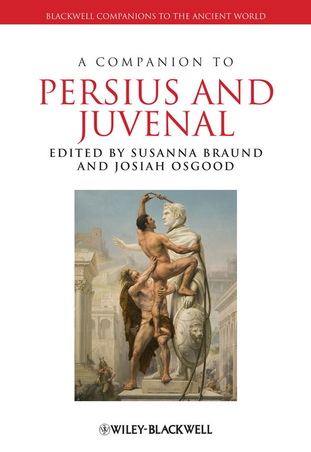 A Companion to Persius and Juvenal 9781405199650 (Hardback)
