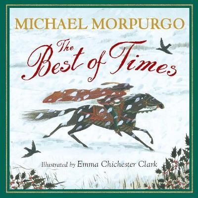 The Best of Times By Michael Morpurgo, Emma Chichester Clark