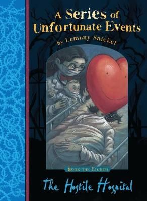 The Hostile Hospital By Lemony Snicket, Brett Helquist 9781405266130
