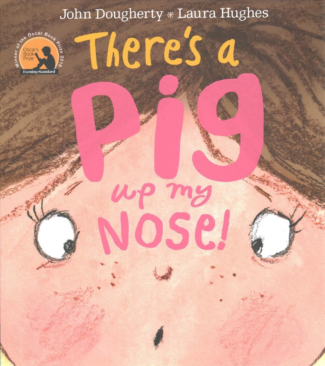 There's a Pig Up My Nose! 9781405277167 (Paperback)