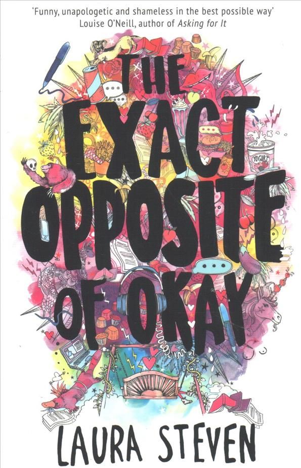 The Exact Opposite of Okay By Laura Steven 9781405288446 (Paperback)