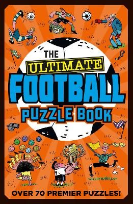 The Ultimate Football Puzzle Book By Farshore 9781405299695