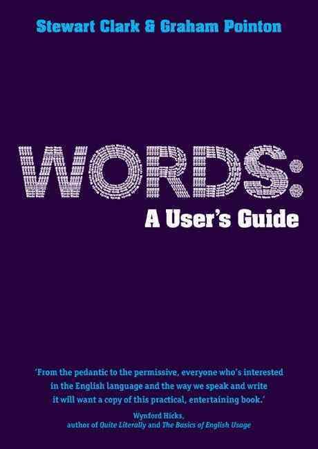 Words: A User's Guide By Pointon, Graham 9781405859158 (Paperback)