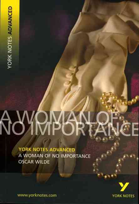 A Woman of No Importance, Oscar Wilde By Frances Gray 9781405861793