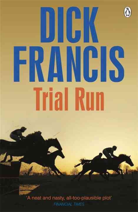 Trial Run By Dick Francis 9781405916769 (Paperback)