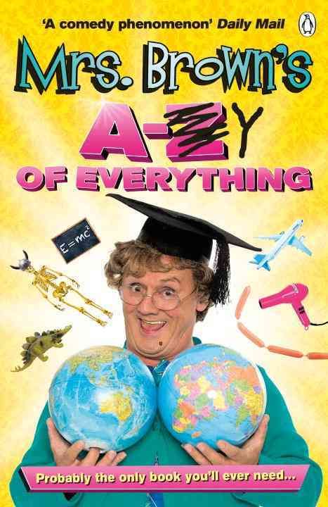 Mrs. Brown's A-Z [Crossed Out] Y of Everything 9781405920360