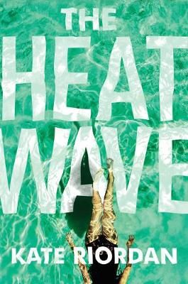 The Heatwave By Kate Riordan 9781405922623 (Paperback)