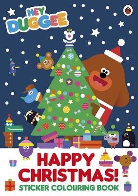 Hey Duggee: Happy Christmas! Sticker Colouring Book By Hey Duggee