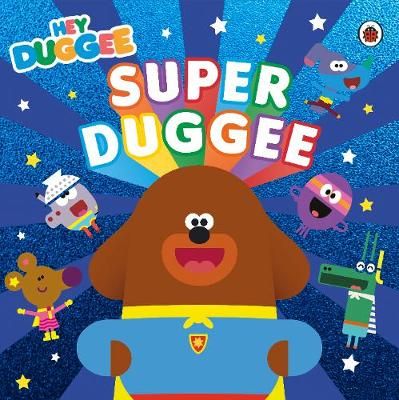 Super Duggee By Hey Duggee 9781405948678 (Paperback)