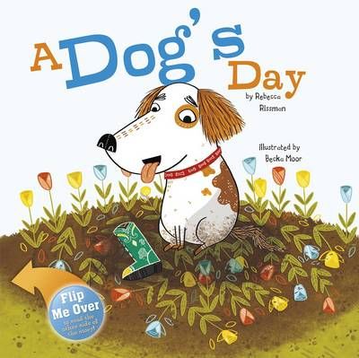 A Dog's Day By Rebecca Rissman (author), Becka Moor (artist)