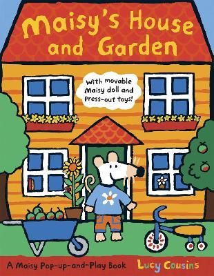Maisy's House and Garden By Lucy Cousins 9781406306613 (Hardback)