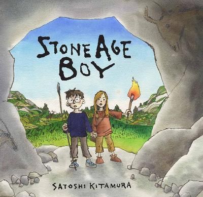 Stone Age Boy By Satoshi Kitamura 9781406312195 (Paperback)