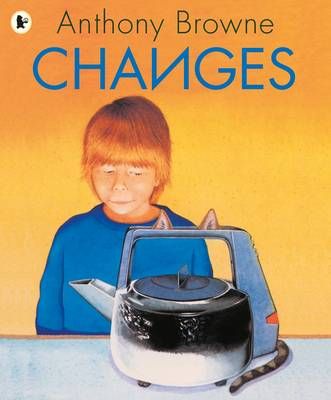Changes By Anthony Browne 9781406313390 (Paperback)