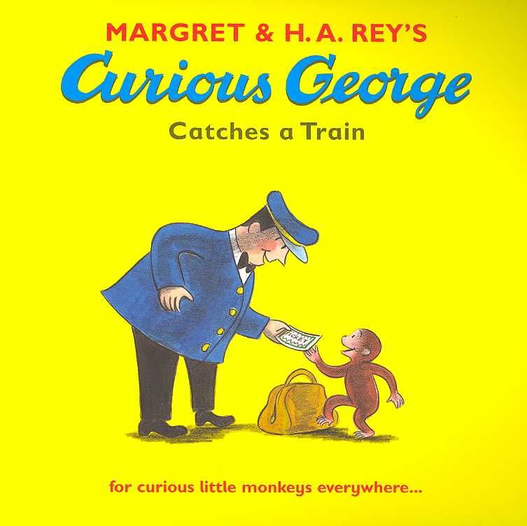 Margret & H.A. Rey's Curious George Catches a Train 9781406314069