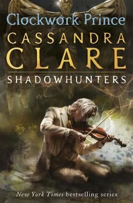 Clockwork Prince By Cassandra Clare 9781406321333 (Paperback)