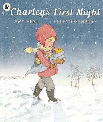 Charley's First Night By Amy Hest (author), Helen Oxenbury (artist)