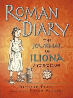 Roman Diary By Richard Platt (author), David Parkins (illustrator)