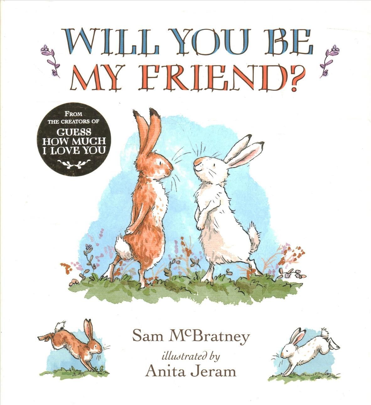Will You Be My Friend? By Sam McBratney (author), Anita Jeram (artist)