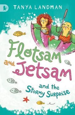 Flotsam and Jetsam and the Stormy Surprise 9781406352184 (Paperback)
