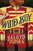 Wild Boy By Rob Lloyd Jones 9781406354096 (Paperback)