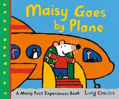 Maisy Goes by Plane By Lucy Cousins 9781406365580 (Paperback)