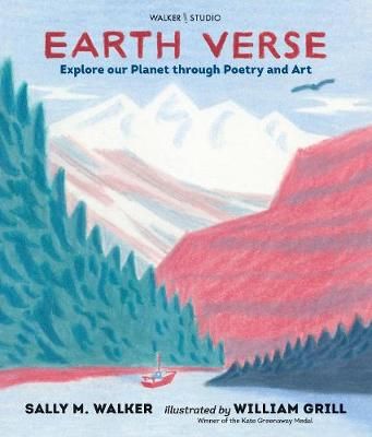 Earth Verse By Sally M. Walker (author), William Grill (artist)