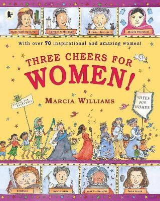Three Cheers for Women! By Marcia Williams 9781406379976 (Paperback)