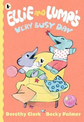 Ellie and Lump's Very Busy Day 9781406380866 (Paperback)