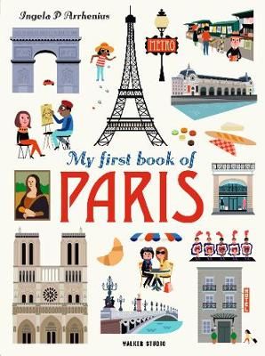 My First Book of Paris By Ingela P. Arrhenius 9781406391206 (Hardback)