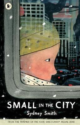Small in the City By Sydney Smith 9781406392982 (Paperback)