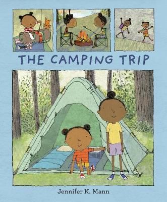 The Camping Trip By Jennifer K. Mann 9781406393507 (Paperback)
