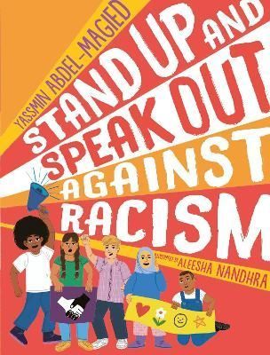Stand Up and Speak Out Against Racism 9781406393712 (Paperback)