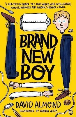 Brand New Boy By David Almond (author), Marta Altés (illustrator)