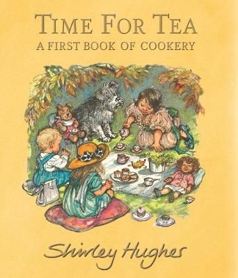 Time for Tea By Shirley Hughes 9781406395273 (Hardback)
