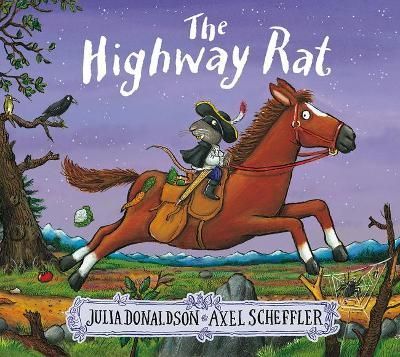 The Highway Rat By Julia Donaldson (author), Axel Scheffler (artist)