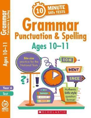 Grammar, Punctuation and Spelling. Year 6 By Giles Clare 9781407176079